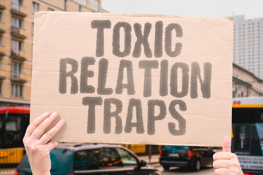 "Toxic relation traps" Harmful relationship patterns. TOXIC. RELATIONSHIPS. RED. FLAGS. ABUSE.