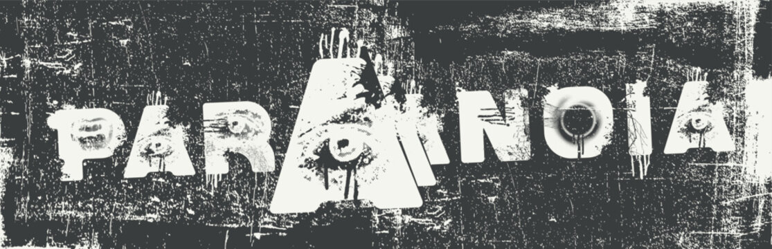 Vector lettering "Paranoia" in an urban grunge font featuring human eyes and aggressive mouths. Street art. Suitable for posters, album covers, and t-shirts.