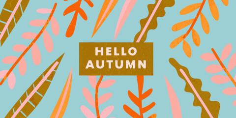 Stylized autumn leaves and a hello autumn greeting on a blue background © Sukla
