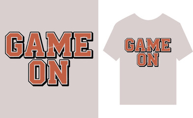 Game On bold distressed typography for apparel and , motivation, slogan, phrase, creative, modern