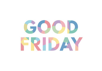 Good friday colorful text