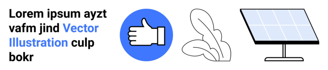 Obraz premium Renewable energy, environmental awareness, clean technology, positive feedback, sustainability, eco-friendly systems. Thumbs-up icon, plant graphic solar panel. Renewable energy and environmental