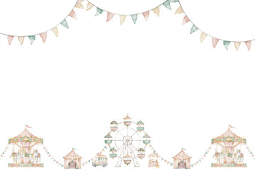 Amusement park watercolor frame with Ferris wheel and Carousel with garlands. Illustration witch carnival tent in pastel colors. Border for nursery prints, children posters, invitations, greetings.
