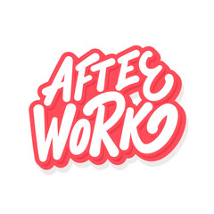 After Work Bold Hand Lettering Sticker
