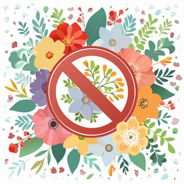 Prohibition sign surrounded by colorful flowers and foliage.