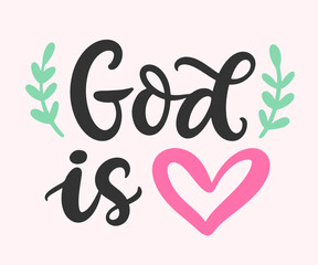 Obraz premium God is Love Bible verse psalm hand lettering quote
