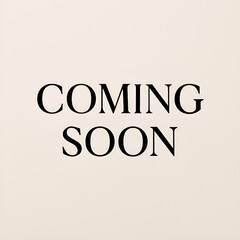 Fototapeta premium Anticipation building 'coming soon' text overlay on soft pastel background evokes excitement for future events product launches and new beginnings with subtle elegance