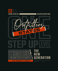 Modern and stylish typography slogan. Colorful abstract design vector illustration for print t shirt, typography, apparels, background, poster, banners and other uses.