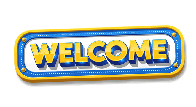 Welcome sign with blue and yellow border and lights