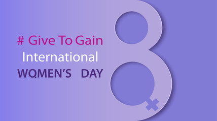 International Women&rsquo;s Day banner with large number 8, female symbol and Give To Gain hashtag.