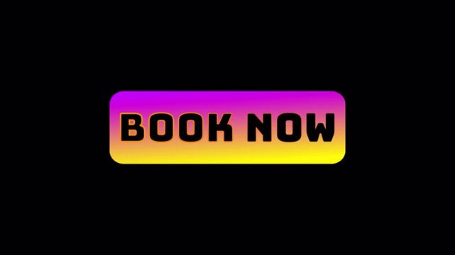 book now gradient glowing button modern booking call to action promotion animation on black background