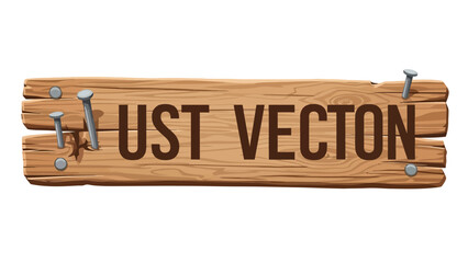 Rustic wooden sign with the text UST VECTON and nails