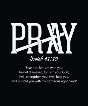 Inspirational prayer typography with bible verse Isaiah 41:10
