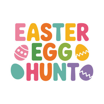 A colorful Easter egg hunt graphic with bold text and decorated eggs