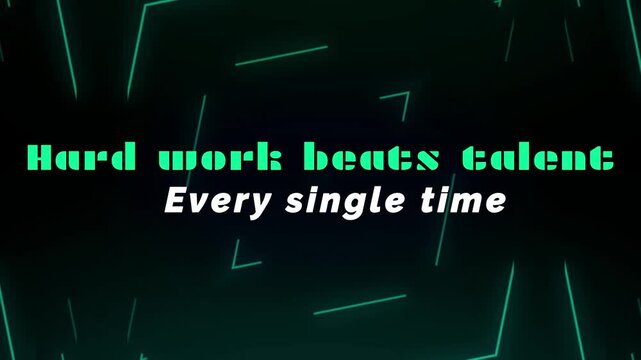 Motivational quote proclaiming that consistent hard work ultimately surpasses natural inherent talent in any endeavor or challenge faced.