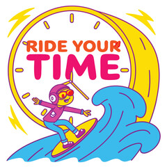 llustrated poster of a character surfing on a giant clock wave like the ocean, dynamic playful cartoon style, bright energetic colors, motion splash shapes, include bold text &lsquo;RIDE YOUR TIME