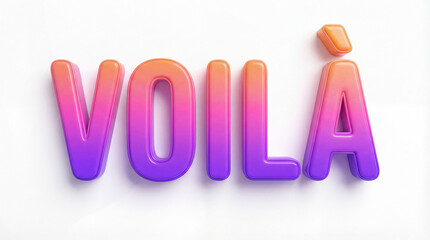 Inscription en lettres 3D color&eacute;es "VOIL&Agrave;" avec d&eacute;grad&eacute; invers&eacute; sur fond blanc