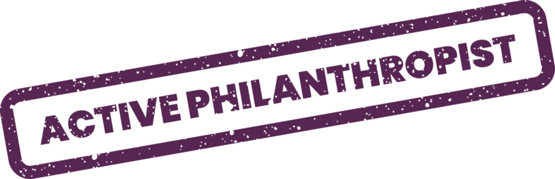 A textured rectangular stamp featuring the phrase Active Philanthropist signifying a dedicated charitable contributor