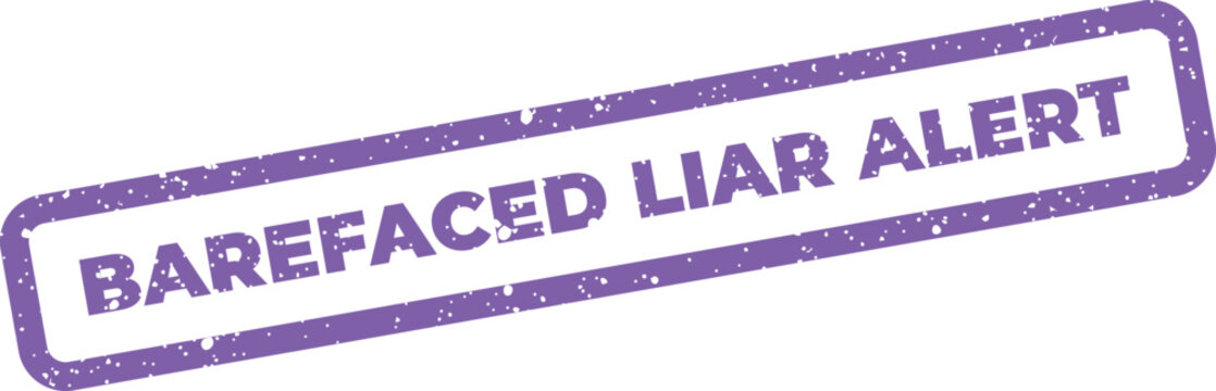 Grungy rectangular stamp icon with BAREFACED LIAR ALERT message indicating a warning or dishonesty detection