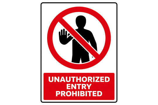 Warning sign indicating unauthorized entry is prohibited, showing a person gesturing with hand raised