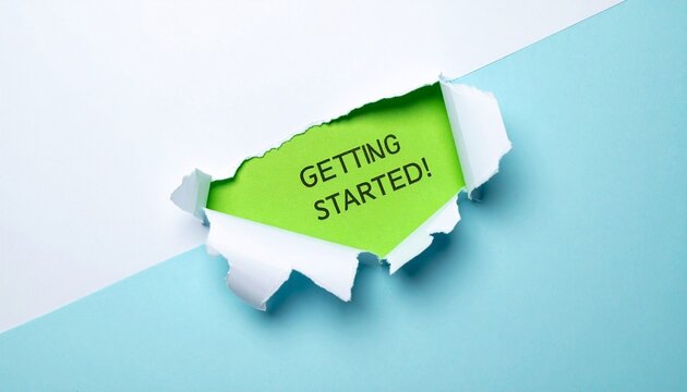 Torn paper revealing green background with text GETTING STARTED