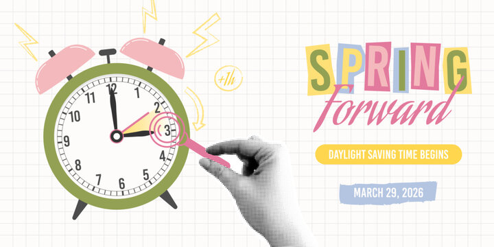 Spring Forward Daylight Saving Time March 29, 2026 collage style web banner concept