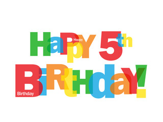 HAPPY 5th BIRTHDAY! colorful typography on transparent background