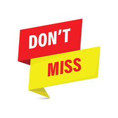 Don't miss promotional ribbon sticker in red and yellow for urgent marketing sales and events