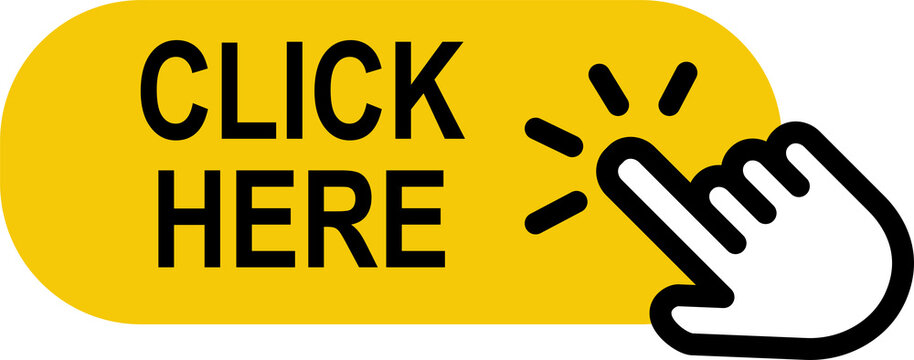 Hand clicking yellow click here button with sparkles isolated on transparent background