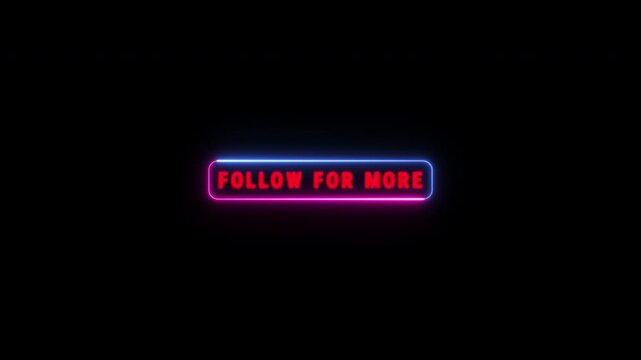 Follow for more text in glowing neon box animation blue and purple. Follow for more text concept on black background. 4K video animation.