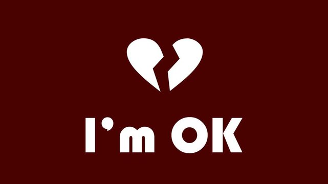 a heart symbol split in two with the words "i'm ok"