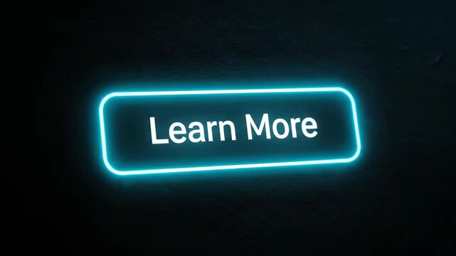 Engaging digital button animation showing "Learn More" text with bright blue neon glow, ideal for website UI and promotional videos.