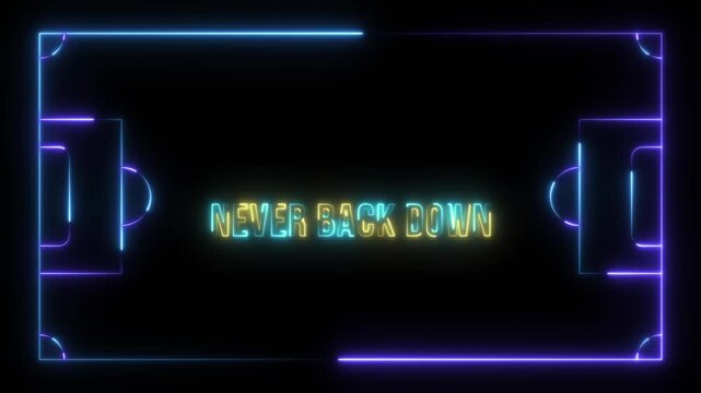 A resilience-themed neon soccer field graphic prominently displays the unwavering message 'NEVER GIVE UP' in glowing text. 4k video