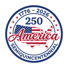 America 250 Semiquincentennial 1776&ndash;2026 Patriotic USA Badge Design