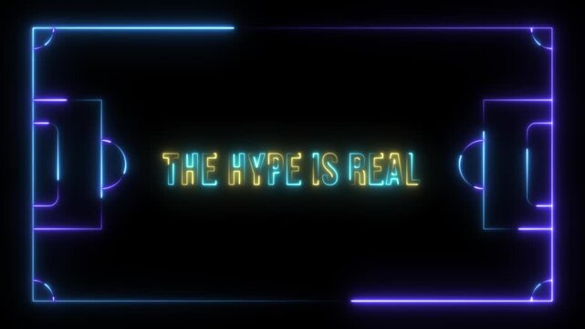 The hype is real" neon text glowing in a football field outline, motion graphic for sports.
