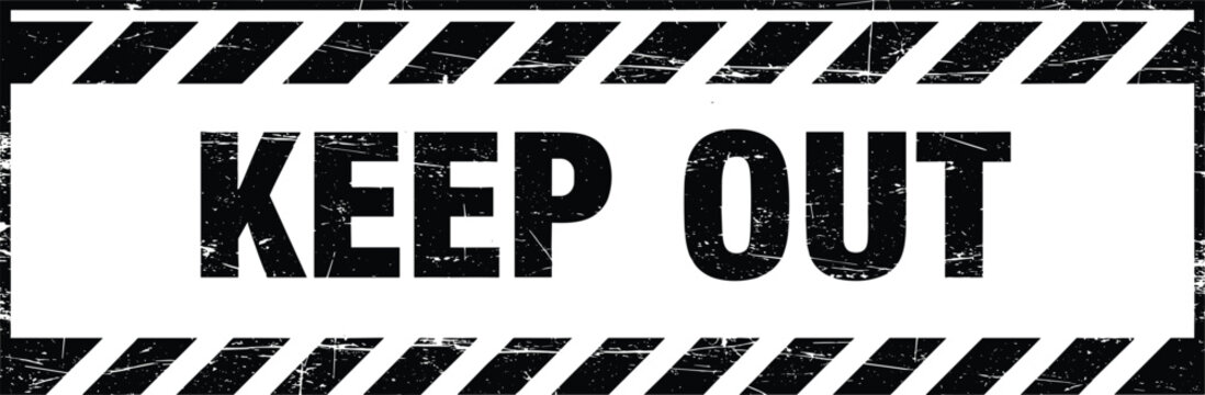 Black white vector illustration of distressed KEEP OUT warning sign with striped border, grunge texture, safety security restricted access motifs