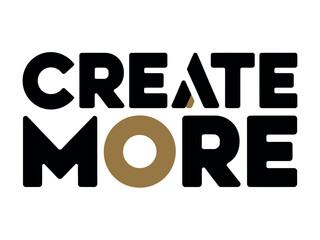 Bold black and gold typography displays the motivational phrase Create More on a white background.