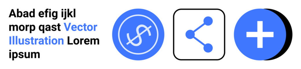 Obraz premium Financial tech, sharing options, user interface design, social media tools, medical applications, technology solutions. A dollar sign, share icon and plus sign in blue circles. Financial tech