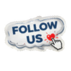 Follow us social media sticker: Halftone pop art speech bubble with heart and hand curs