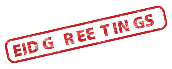 Eid Greetings red grunge rubber stamp vector illustration, isolated on transparent background. Distressed texture with rectangular border and diagonal text. © Khalid