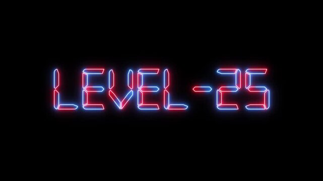 Level -25. Congrats. You Climbed to a Higher Level...Level -25. text font with neon light. Luminous and shimmering inside the letters of the text Level-25. gaming level -25 compiled animation.