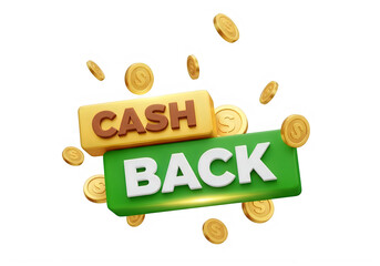 Cash back concept with golden coins falling from green banner isolated on transparent background