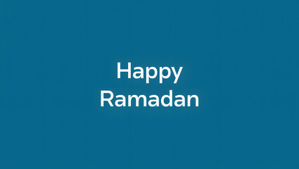 Obraz premium Happy Ramadan Greeting Card Design with White Typography on a Solid Teal Blue Background for Islamic Holy Month Celebration, Ramadan Kareem Mubarak Poster and Social Media Banner Template.
