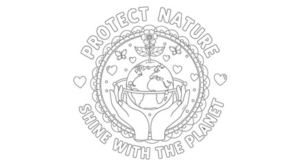 Obraz premium Eco friendly logo with Protect Nature and Smile With The Planet slogans, globe in hands with hearts.