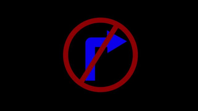 A road forbidding sign. Road sign right turn is prohibited. No right Turn sign animation on Black background. No right turn sign template. Traffic road symbol on Vector illustra