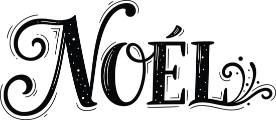 Noel Christmas word hand lettered calligraphy, elegant black and white holiday script, decorative winter typography with flourishes, starry speckled festive design. © Samina