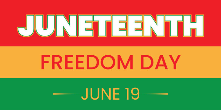 Juneteenth Freedom Day June 19 Celebration Banner with Red Yellow and Green Pan African Flag
