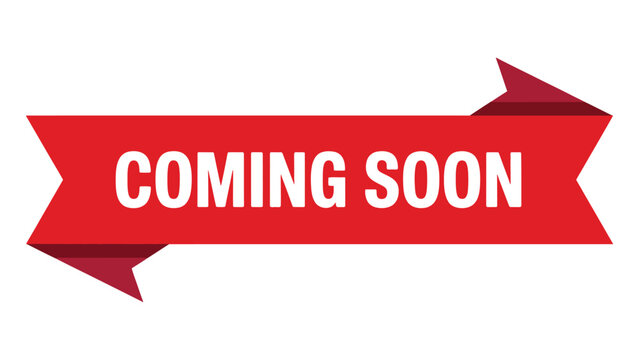 Coming Soon red ribbon banner typography design, promotional announcement label modern flat vector illustration template