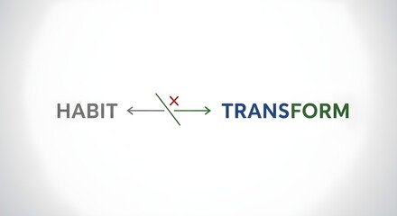 Fototapeta premium Transform your habits with a simple change