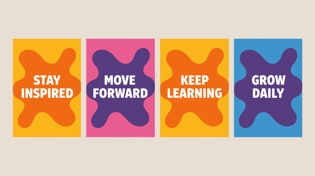 A vibrant colorful graphic displays four panels with motivational phrases stay inspired move forward keep learning and grow daily high quality professional detailed modern elegant stylish